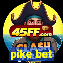 pike bet